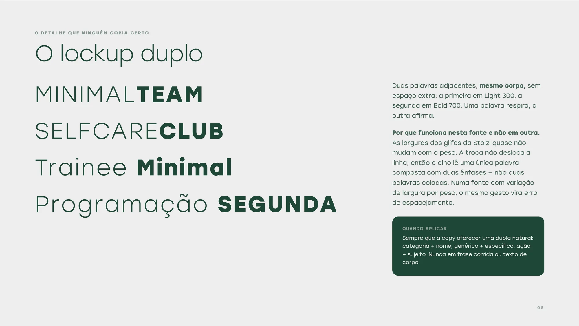 Página do DNA sobre o lockup duplo: MINIMAL TEAM, SELFCARE CLUB, Trainee Minimal e Programação SEGUNDA, cada par com uma palavra em Light e outra em Bold.