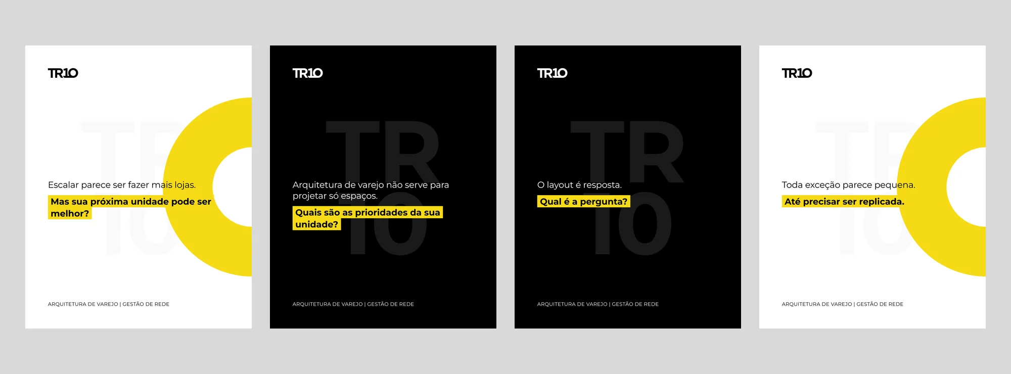 Quatro cards avulsos, dois brancos com coroa amarela e dois pretos com o monograma TR10 quase invisível ao fundo, cada um com uma frase curta e a segunda linha grifada em amarelo.