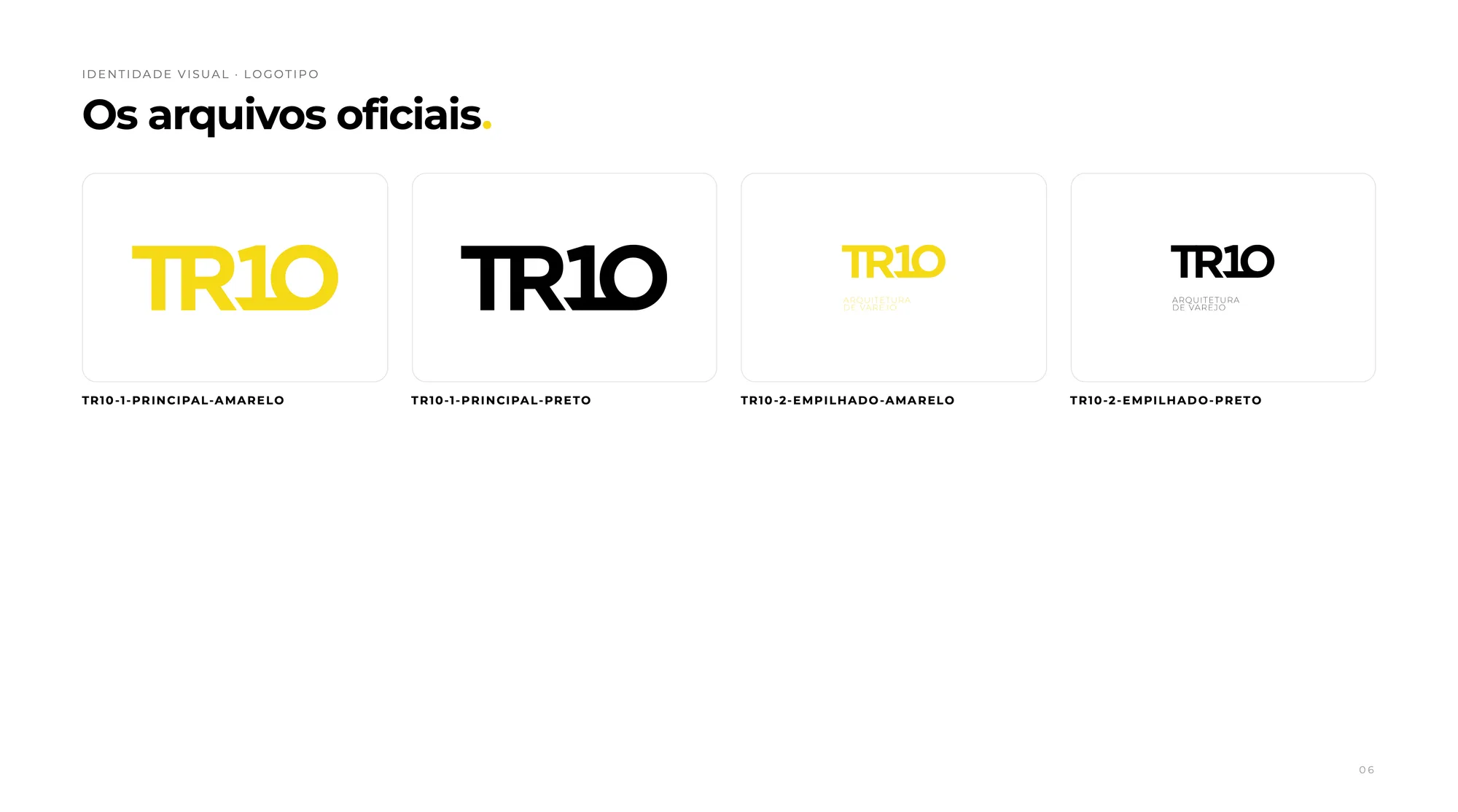 Página do DNA com quatro versões do logotipo TR10: principal em amarelo e em preto, empilhado com o descritor Arquitetura de Varejo em amarelo e em preto.